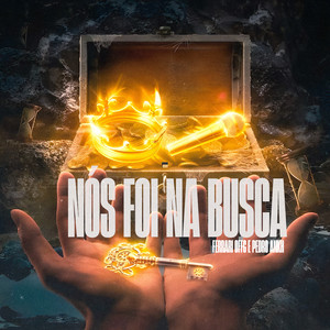 Nós Foi na Busca (Explicit)