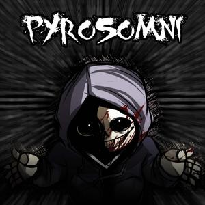 PYROSOMNI (Remastered)