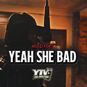 Yeah She Bad (Explicit)