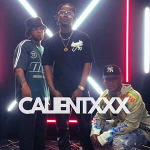 CALIENTXXX (Explicit)