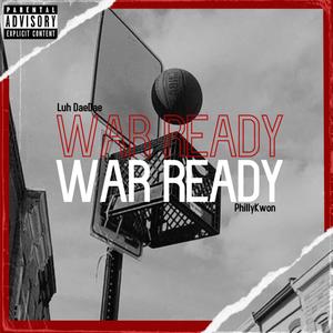 War Ready(feat. PhillyKwon) (Explicit)