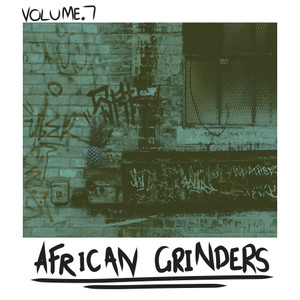 African Grinders, Vol. 7