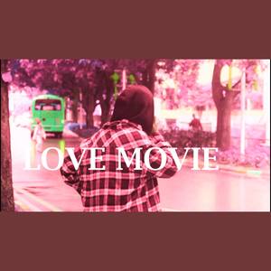 Love movie（爱情电影）