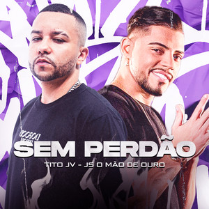 Sem Perdão (Explicit)