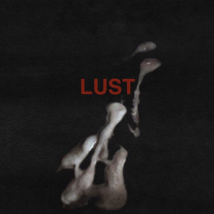 Lust (Explicit)