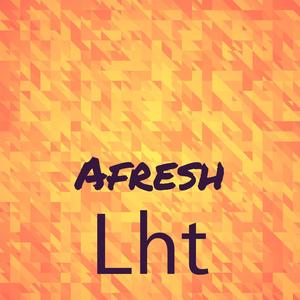 Afresh Lht