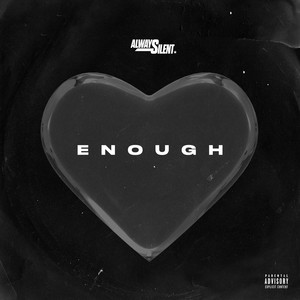 Enough (Explicit)