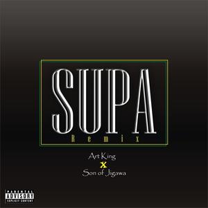 SUPA (feat. Son of jigawa) (remix|Explicit)
