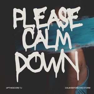 Calm down (Explicit)