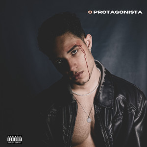 O Protagonista (Explicit)