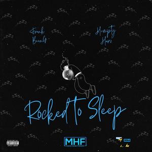 Rocked To Sleep (feat. Humpty Harv) [Explicit]