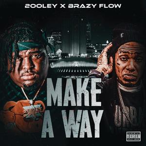 Make A Way (feat. Ymcmb flow) [Explicit]