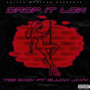 Drop It Low (Explicit)