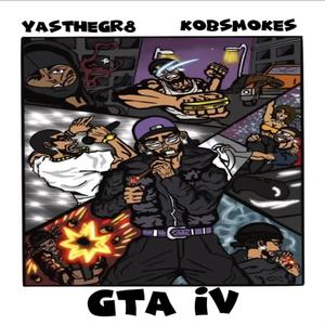 GTA IV (feat. Kobe smoke) [Explicit]