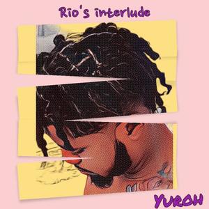 rio's interlude (freestyle) (Explicit)