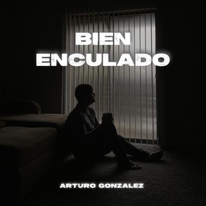 Bien Enculado (Explicit)