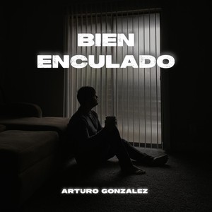 Bien Enculado (Explicit)