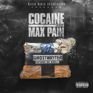 Cocaine & Max Pain (Explicit)