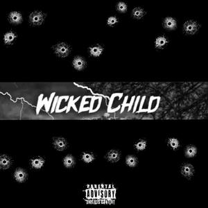 WICKED CHILD (Explicit)