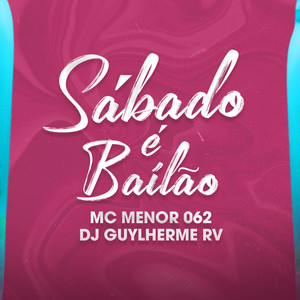 Sábado É Bailão (Explicit)