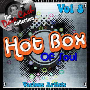 Hot Box of Soul Vol 8 - [The Dave Cash Collection]