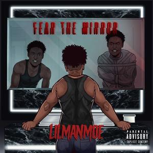 Fear the Mirror (Explicit)