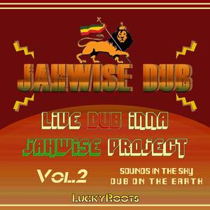 Jahwise live DUB project Vol.2