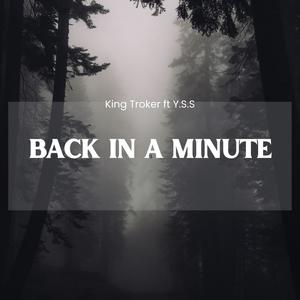 BACK IN A MINUTE (feat. Y.S.S) [Explicit]