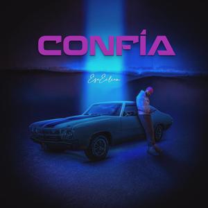 Confía (Explicit)