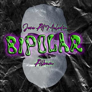 Bipolar (Explicit)