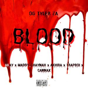 Blood (feat. AKAY, Maddy_Chaynah, Akhira, TrapBoi & Cannax) [Explicit]