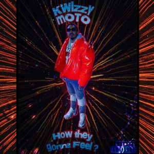 How they Gonna Feel ? (Explicit)