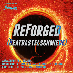 ReForged (Beatbastelschmiede Remixes)