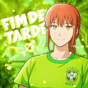 FIM DE TARDE