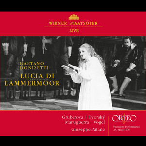 Lucia di Lammermoor, Act II - Il dolce suono mi colpì di sua voce! (Live)