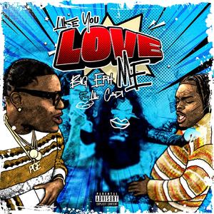 Like you Love Me (feat. Lilcadipge) [Explicit]