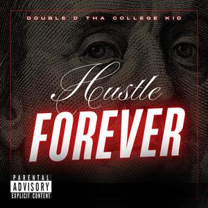 Hustle Forever (Explicit)