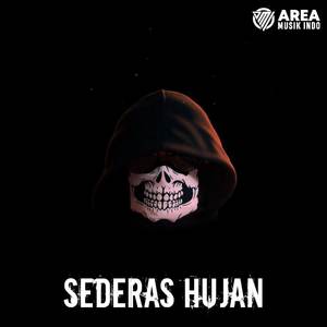 Sederas Hujan (Remix Selaw|Explicit)