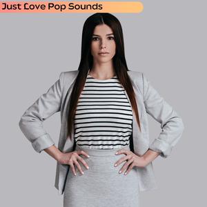 Just Love Pop Sounds