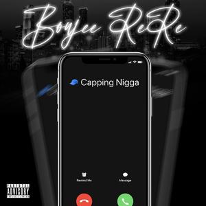 Capping Nigga (Explicit)