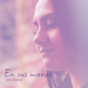 En Sus Manos