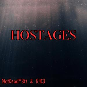 Hostages (feat. RACO)