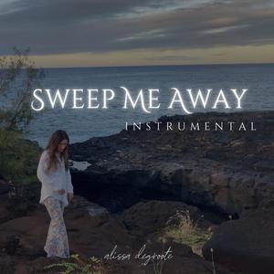 Sweep Me Away (Instrumental)