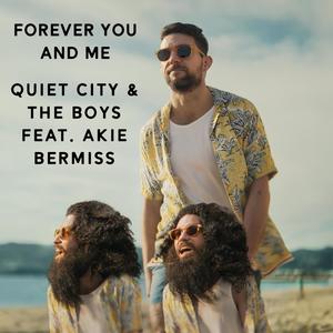 Forever You And Me (feat. Akie Bermiss & The Boys)