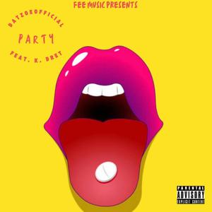 PARTY (feat. K.Dret) (Explicit)