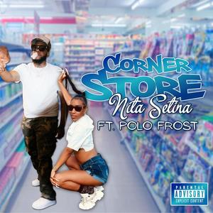 Corner Store (feat. Polo Frost) (Explicit)