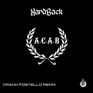 A.C.A.B (Crank Fostello Remix|Explicit)