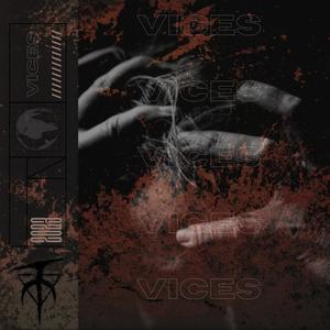 Vices (Explicit)