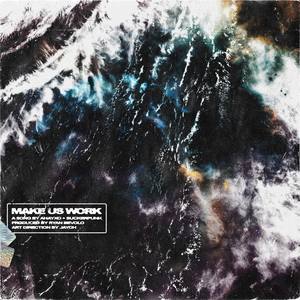 make us work (Explicit)