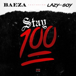 Stay 100 (Explicit)